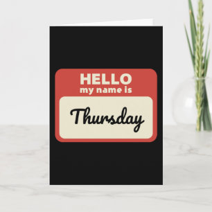 Day of the week name. Thursday. Karte