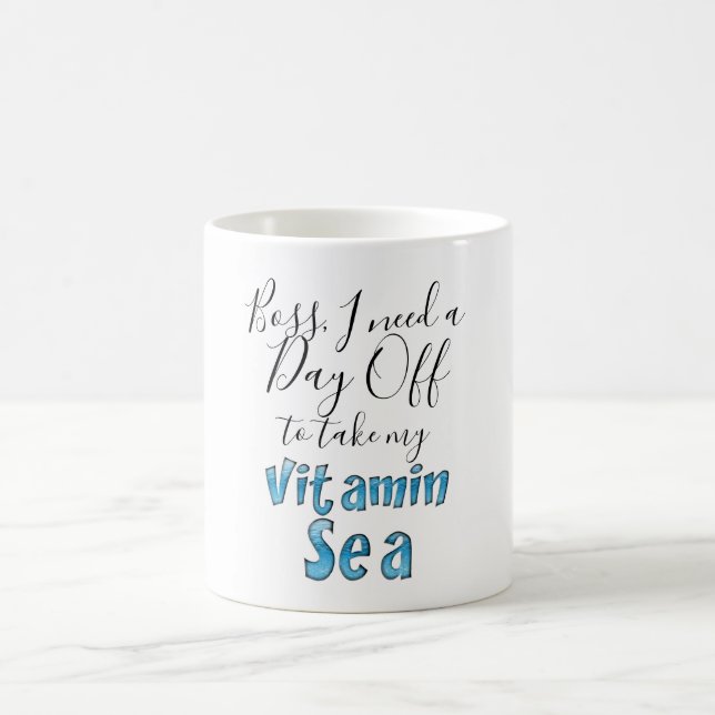 Day of Vitamin Sea Funny Boss Quote Typografie Kaffeetasse (Mittel)