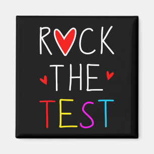 Day Rock the Test Teacher Testing Day Funny Teache Magnet