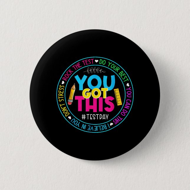 Day Rock the Test Teacher Testing Day Sie Got habe Button (Vorderseite)