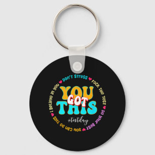Day Rock the Test Teacher Testing Day Sie Got habe Schlüsselanhänger