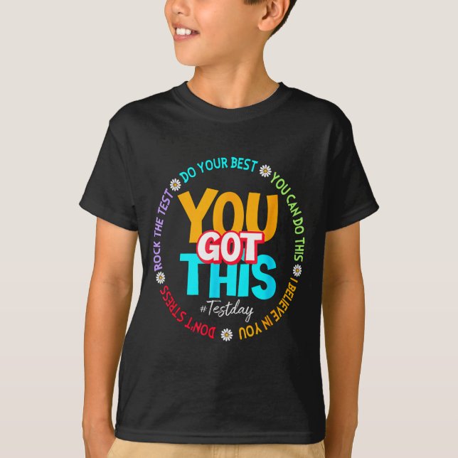 Day Rock the Test Teacher Testing Day Sie Got habe T-Shirt (Vorderseite)