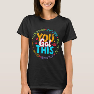 Day Rock the Test Teacher Testing Day Sie Got habe T-Shirt
