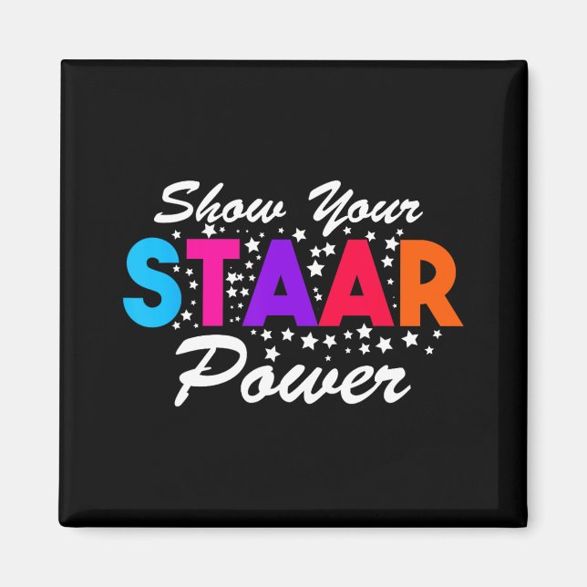 Day Show Your Staar Power Student Lehrer Magnet (Vorne)
