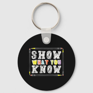 Day Teacher Shirt Show What You Know Funny Exight Schlüsselanhänger