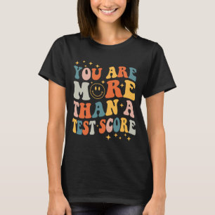 Day Teacher Shirt Sie sind mehr als ein Test-Score