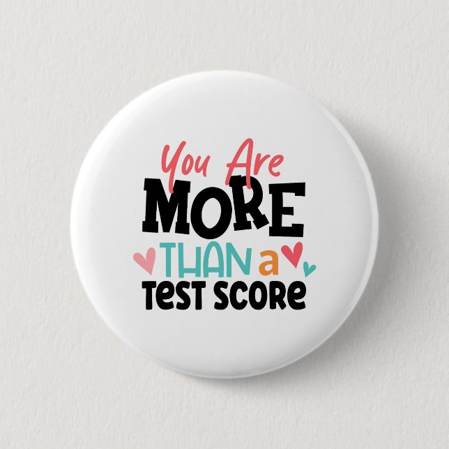 Day Teacher Shirt Sie sind mehr als ein Test-Score Button (Vorderseite)