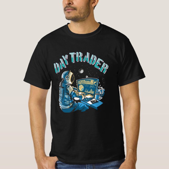 Day Trader Astronaut im Weltraum T-Shirt (Vorderseite)