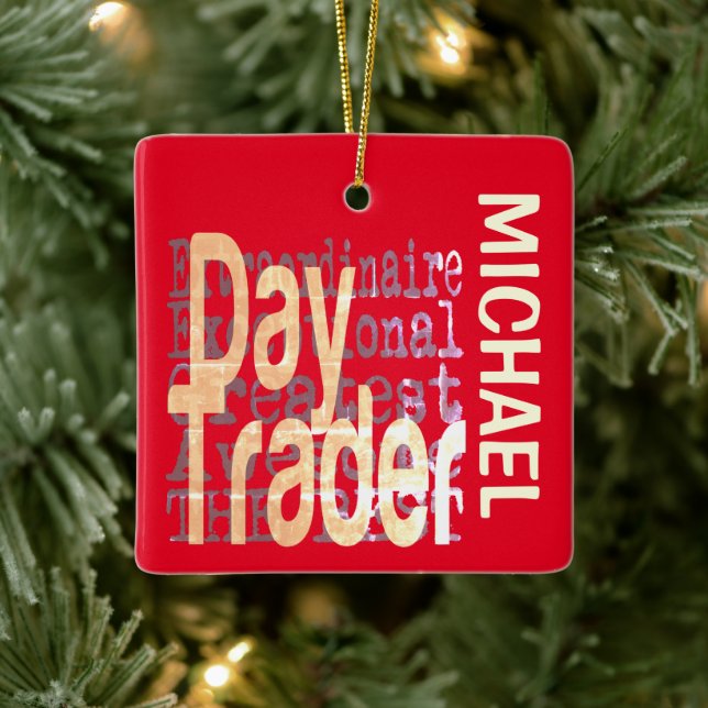 Day Trader Extraordinaire CUSTOM Keramikornament (Baum)