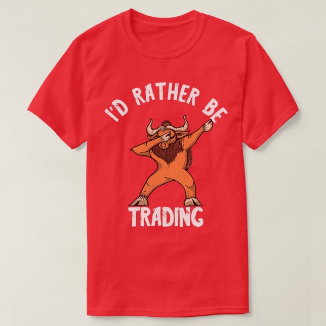 Day Trading Dab Bull Broker Investing Ix27d eher T-Shirt (Design vorne)
