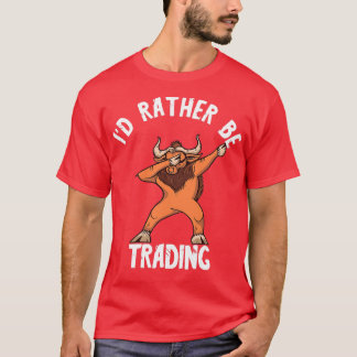 Day Trading Dab Bull Broker Investing Ix27d eher T-Shirt