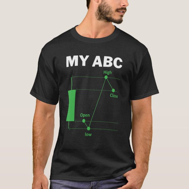 Day Trading Quote My ABC Stockbroker Market Trader T-Shirt (Vorderseite)