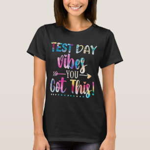 Day Vibes You Got Lehrer Niedliche Gefärbte Krawat T-Shirt