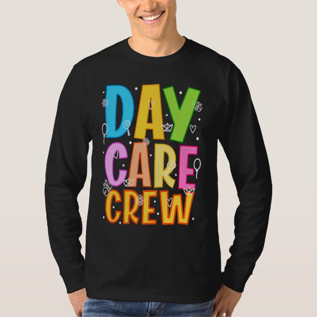 Daycare Crew Daycare Provider Daycare Teacher Pres T-Shirt (Vorderseite)