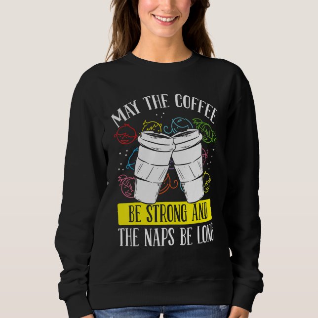 Daycare Provider Coffee Director Childcare Teacher Sweatshirt (Vorderseite)