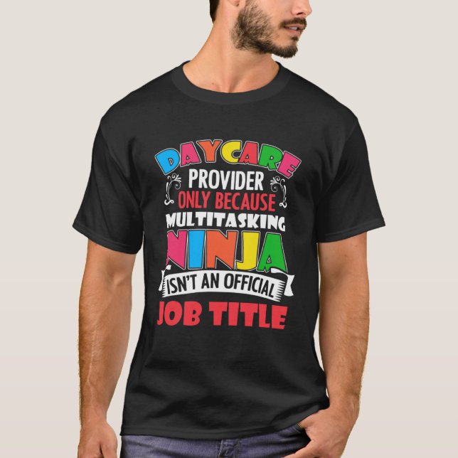 Daycare Provider Only Daycare Worker Daycare Teach T-Shirt (Vorderseite)