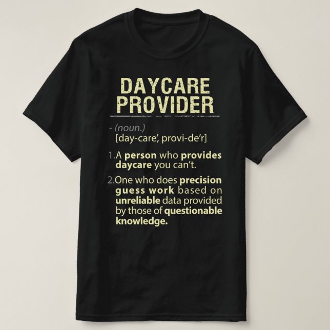 Daycare Provider - Real American Definition T-Shirt (Design vorne)