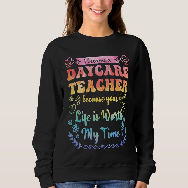 Daycare Teacher Appreciation Childcare Worker for  Sweatshirt (Vorderseite)