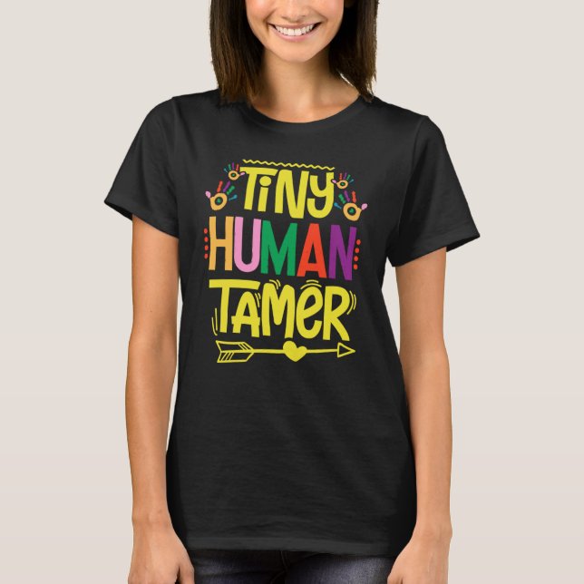 Daycare Tiny Human Trainer Childcare Provider Nurs T-Shirt (Vorderseite)