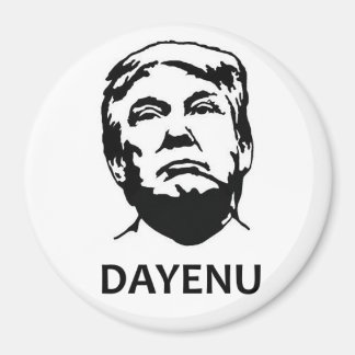 Dayenu Trump-Magnet Magnet