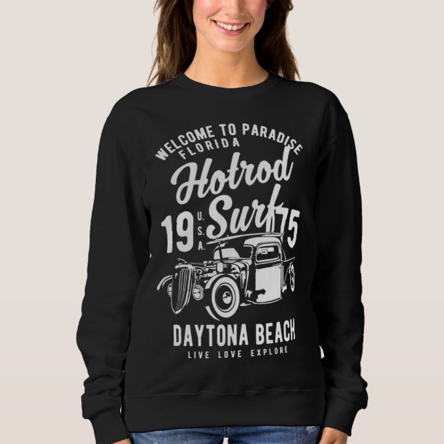 Daytona Beach Florida Retro Hotrod Surf  13 Sweatshirt (Vorderseite)