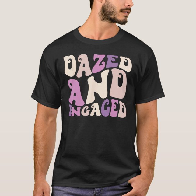 Dazed And Engaged Retro Bachelorette Party Bride B T-Shirt (Vorderseite)