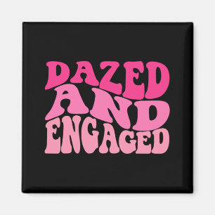Dazed and Verlobt Bridge to be Groovy Retro Bachel Magnet