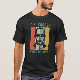 DB Cooper Wo sind Sie 1971 Skyjacking Heist Hist T-Shirt