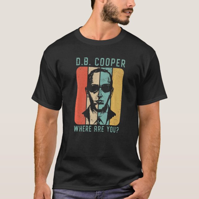 DB Cooper Wo sind Sie 1971 Skyjacking Heist Hist T-Shirt (Vorderseite)