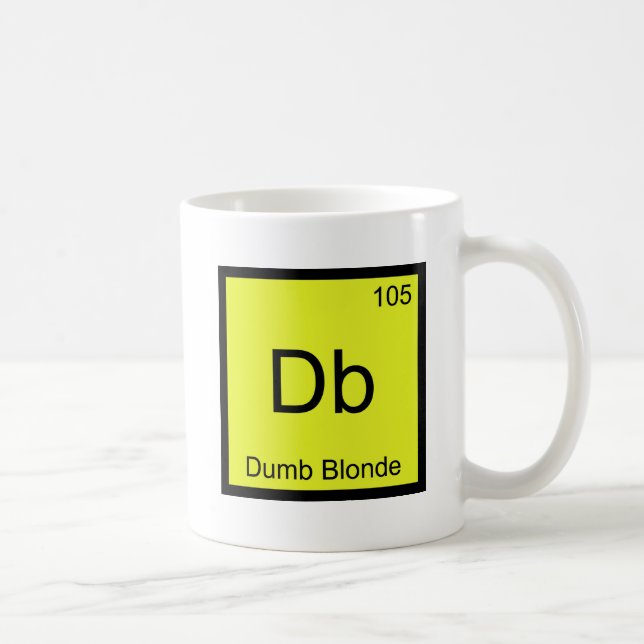 Db — Dumb Blonde Chemistry Element Symbol Funny T Tasse (Rechts)