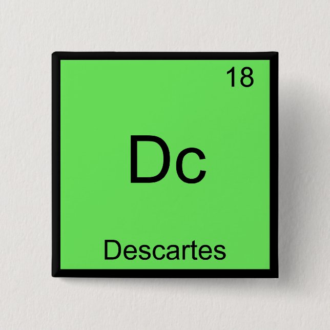 Dc - Descartes Funny Element Chemistry Symbol T-Sh Button (Vorderseite)