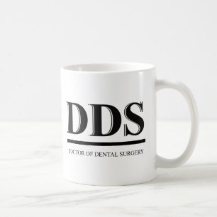 DDS - Doctor of Dental Surgery Tasse