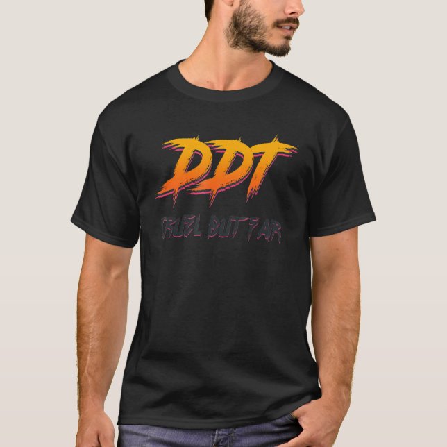 Ddt Cruel, aber fair Meme T-Shirt (Vorderseite)