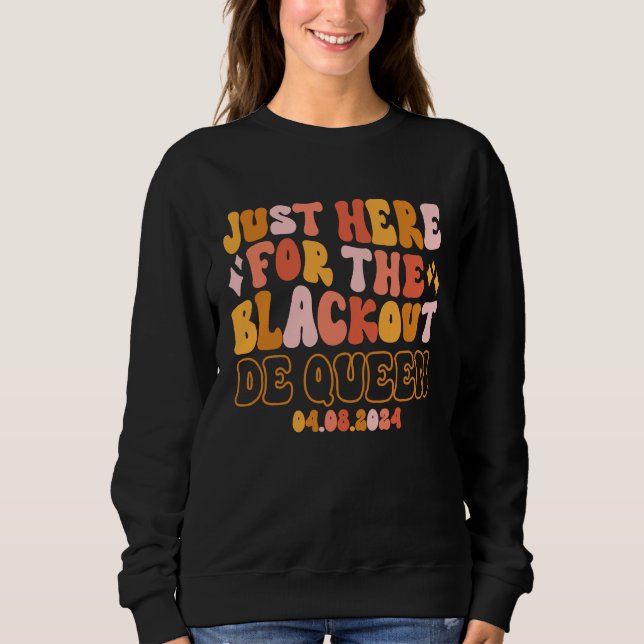 De Queen Arkansas Just Here For The Blackout 04 08 Sweatshirt (Vorderseite)