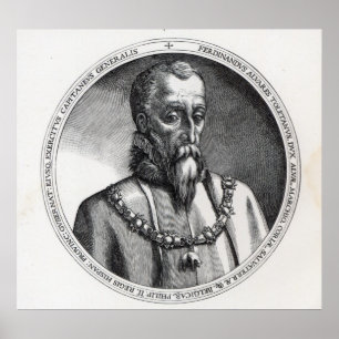 De Toledo, 3. Herzog Fernandos Alvarez von alba Poster