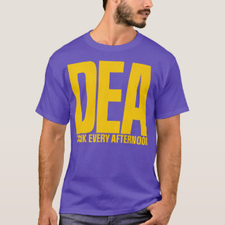 DEA Drink jeden Nachmittag T-Shirt
