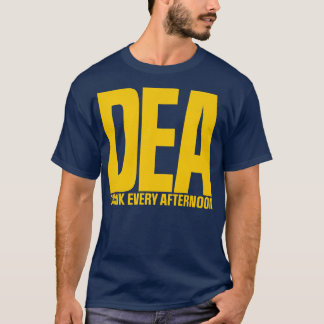 DEA Drink jeden Nachmittag T-Shirt