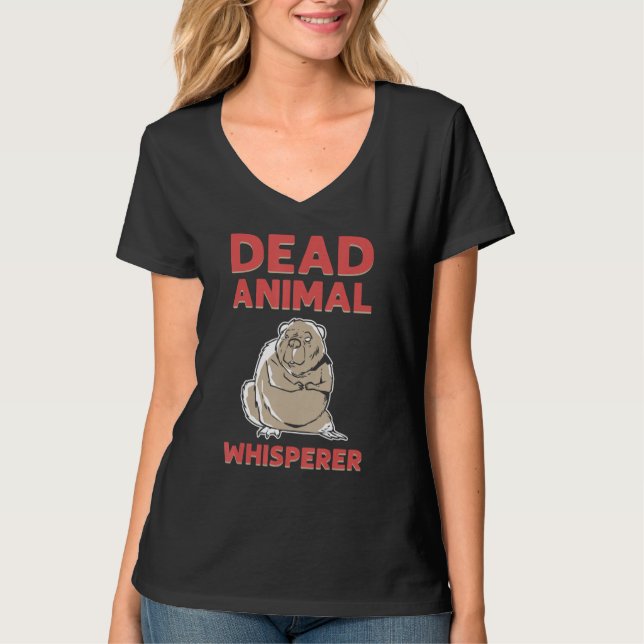 Dead Animal Whisperer Animal Stuffing Taxidermist T-Shirt (Vorderseite)