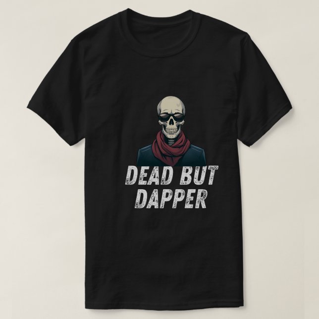 Dead but Dapper - Funny Elegant Skeleton Halloween T-Shirt (Design vorne)
