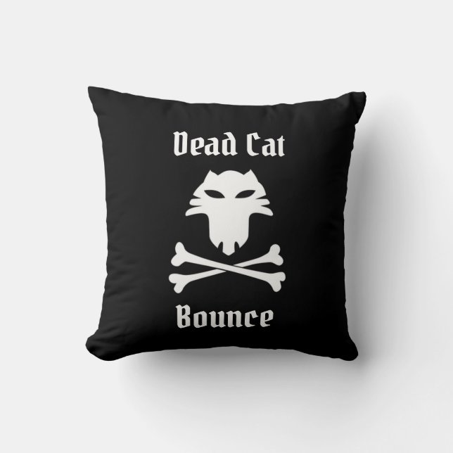 Dead Cat Bounce Kissen (Vorderseite)