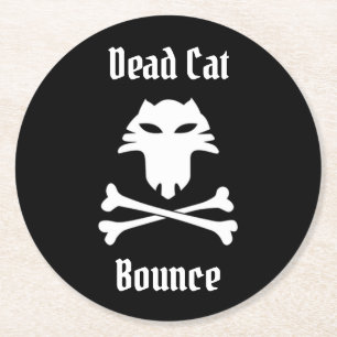 Dead Cat Bounce Runder Pappuntersetzer