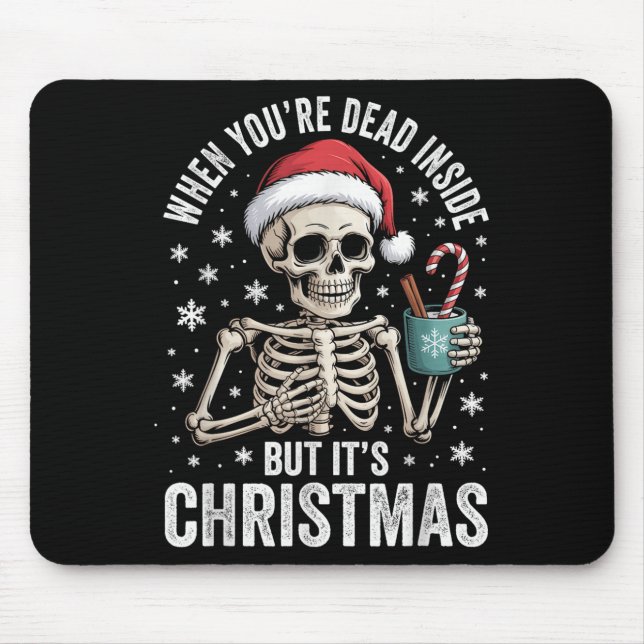 Dead Inside But It's Christmas Skeleton Coffee San Mousepad (Vorne)