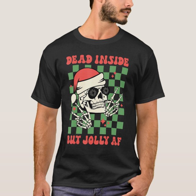 Dead Inside But Jolly AF  Skull Santa Hat Christma T-Shirt (Vorderseite)