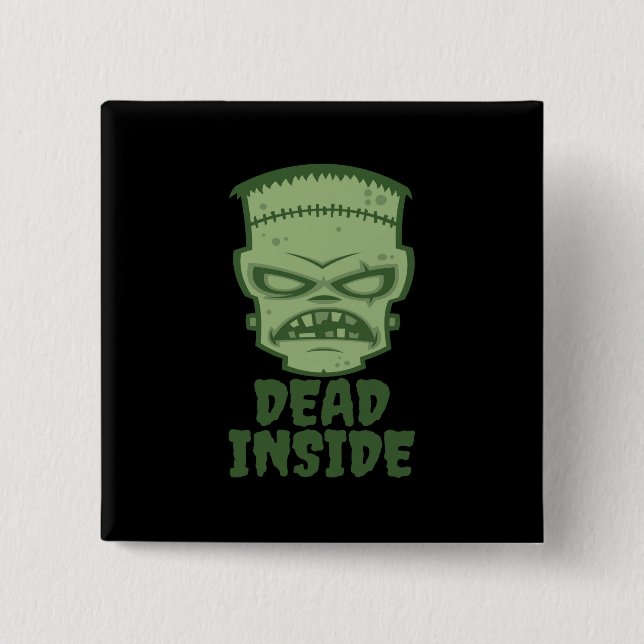 Dead Inside Frankenstein Monster Button (Vorderseite)