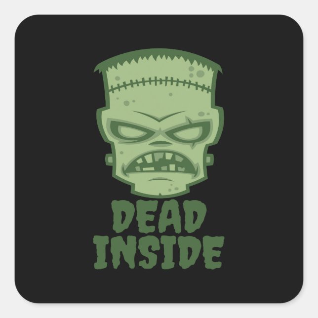 Dead Inside Frankenstein Monster Quadratischer Aufkleber (Vorderseite)