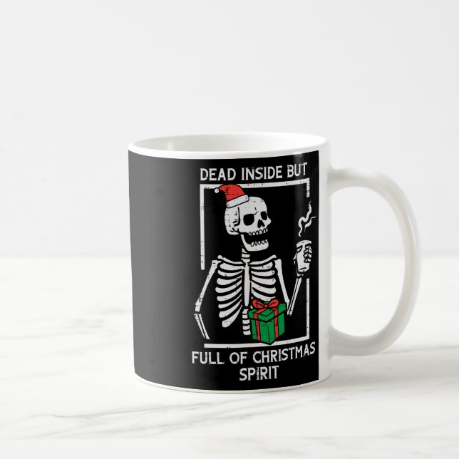 Dead Inside Full Christmas Spirit Skeleton Xmas Wo Kaffeetasse (Rechts)