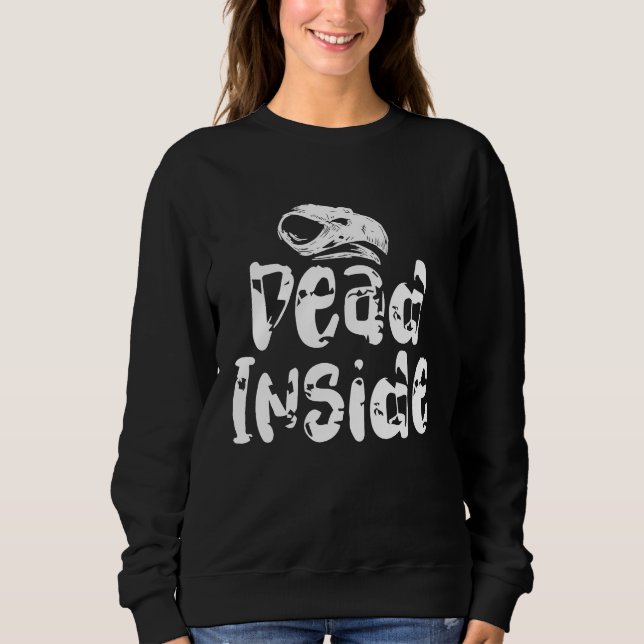 Dead Inside  Ironic Skeleton Ghost Dark Sunshine V Sweatshirt (Vorderseite)