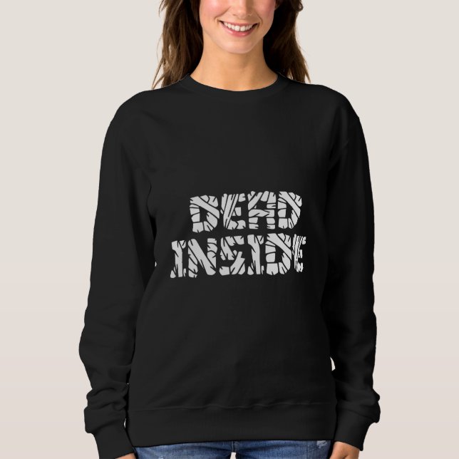 Dead Inside Ironic Skeleton Ghost Dark Sunshine Wr Sweatshirt (Vorderseite)