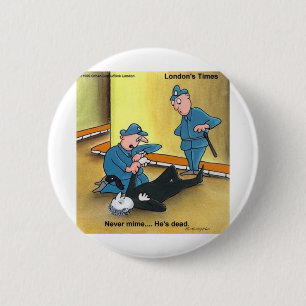 Dead Mime Funny T-Shirts Tasse Karten Geschenke et Button