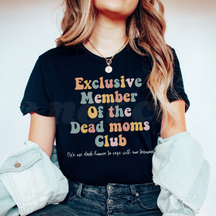 Dead Moms Club T-Shirt